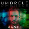 RANDI - Umbrele - Single